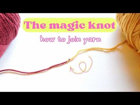 CROCHET BASICS: The Magic knot - how to join yarn the EASY way