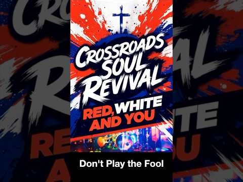 Don't Play the Fool (Lyric Video) by Crossroads Soul Revival