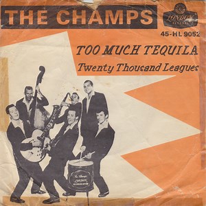 The Champs - Too Much Tequila