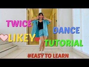 TWICE LIKEY DANCE TUTORIAL (PRE-CHORUS, CHORUS, MOMO SOLO) + MIRRORED & SLOWED MUSIC