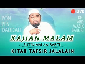Live! Kajian Tafsir Jalalain Surah al-Ma'un & Al-Kautsar KH Abd Wasik Baijuri | Jalsatul Majanin