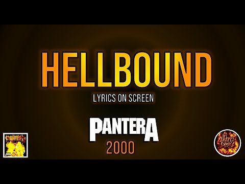 Pantera - Hellbound (Lyrics on Screen Video 🎤🎶🎸🥁)