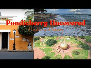 🌐 Pondicherry Travel Guide: A Complete Tour of Pondicherry | Exploring Pondicherry | French Paradise