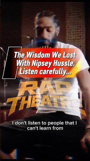 The Wisdom We Lost With Nipsey Hussle. 💙🕊️