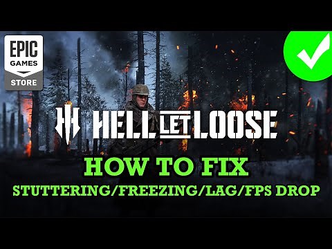 How To Fix Hell Let Loose Stuttering, Freezing, Lagging or FPS Drop On PC