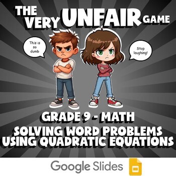Solving Word Problems Using Quadratic Equations VERY UNFAIR GAME - Grade 9 Math