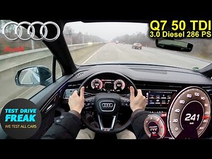 2025 Audi Q7 50 TDI quattro (286 PS) TOPSPEED POV 🚙 Autobahn Drive | No Speed Limit |