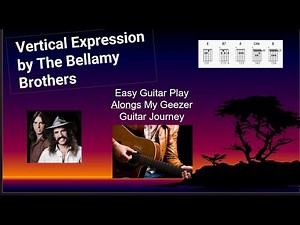 Vertical Expression by The Bellamy Brothers easy beginner guitar play along with lyrics and chords
