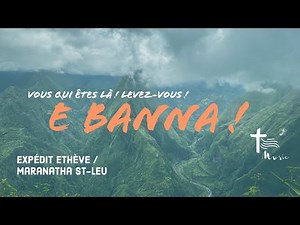 E BANNA ! — Chant de l'Avent en créole réunionnais (Vous qui êtes là ! Levez-vous !)