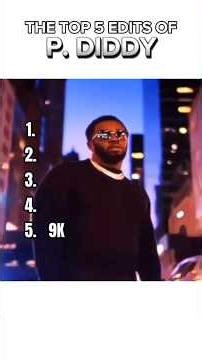 THE TOP 5 EDITS OF P. DIDDY #pdiddy #pdiddyedit #diddy #diddyedit #top5