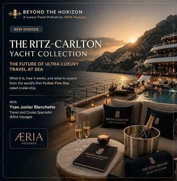Brief | The Ritz-Carlton Yacht Collection: The Future of Ultra-Luxury Travel at Sea