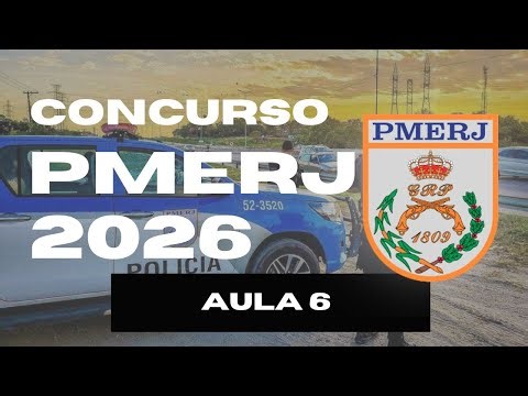CONCURSO PMERJ 2026 - AULA 6 - MATEMÁTICA