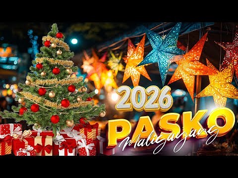 🎅 Pasko sa Pinas 2026 ❣️ Mga Kanta ng Pasko Tagalog 🎄 Pinoy Holiday Collection 🎁