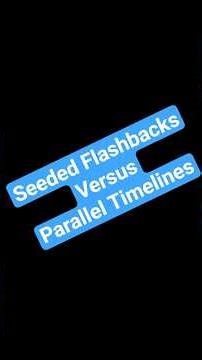 Seeded flashbacks versus parallel timelines! #writingtips #backstory #novelwriting