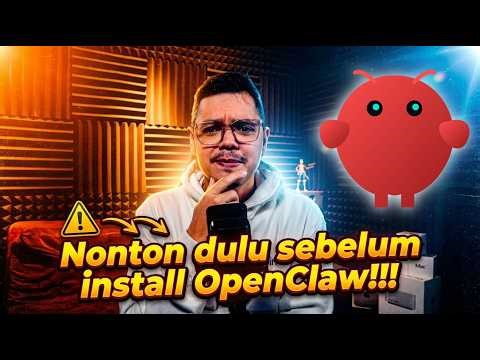 Nyesel kalo gak nonton video ini sebelum install OpenClaw!!!!