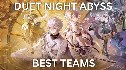 Duet Night Abyss Best Teams Guide