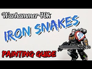 Warhammer 40k Space Marines: Iron Snakes Painting Guide