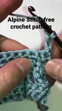 Alpine Stitch Free Crochet Pattern