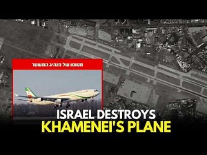 Israel Destroys Khamenei’s Plane At Tehran Airport | IDF Targets Aircraft Used By Iran Leaders-LIVE
