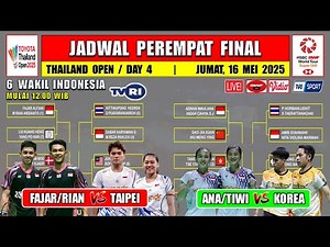 Jadwal 8 Besar Thailand Open 2025 Hari Ini Live TVRI ~ FAJRI vs TAIPEI ~ ADNAN/INDAH vs CHINA