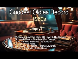 オールディーズ！1950年代洋楽...懐かしいが新しい【Full】
