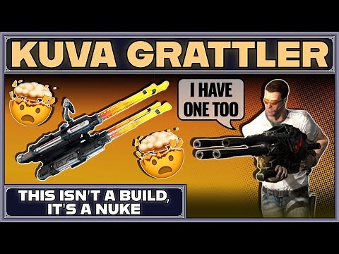 WARFRAME | KUVA GRATTLER THE BIGGER THE BATTER BUILD GUIDE! 2025 BUILD