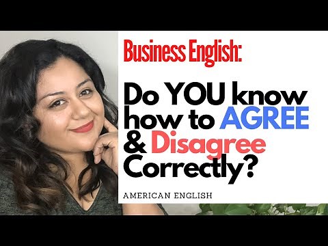 Business English: Key Phrases to Agree and Disagree Professionally