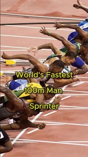 World's Fastest 100m Man Sprinter