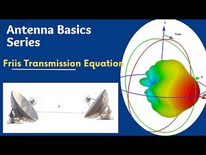 Friis Transmission Equation Explained | Antenna Engineering Basics