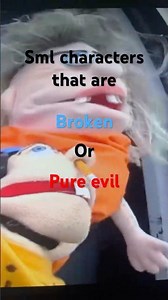 Sml characters that are Broken or pure evil. ​‪@SMLMovies‬