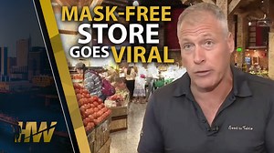 MASK-FREE STORE GOES VIRAL - The HighWire