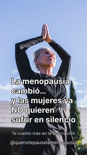 La menopausia cambió… y las mujeres ya NO quieren sufrir en silencio #menopausia #salud