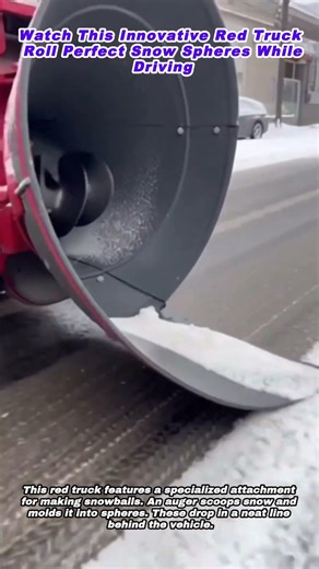 Watch This Innovative Red Truck Roll Perfect Snow Spheres While Driving