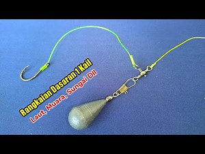 Cara membuat rangkaian pancing dasaran 1 kail - Bottom fishing rig