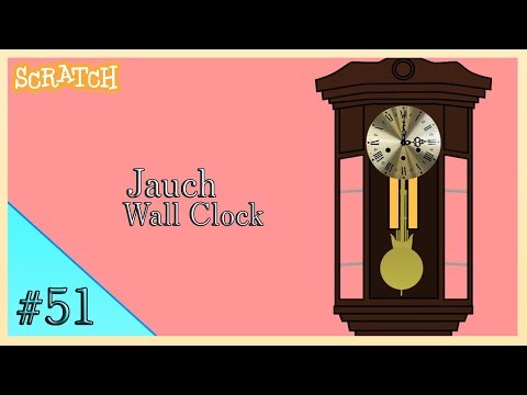 [SKIPPED]: Wall Clock (Jauch) (Triple Chime) | Scratch Project (#51)