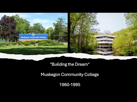 Muskegon Community College Centennial Lecture, The Bold Dream on Marquette & Quarterline (1960-1996)