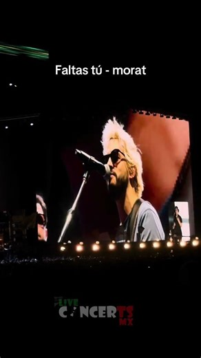 Faltas tú - morat en vivo #morat #parati #liveconcertsmx #tecatepalnorte #sorts ‪@MoratOficial‬
