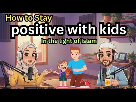 How to Stay Positive With Kids | English Listening Practice | Learn English Podcast