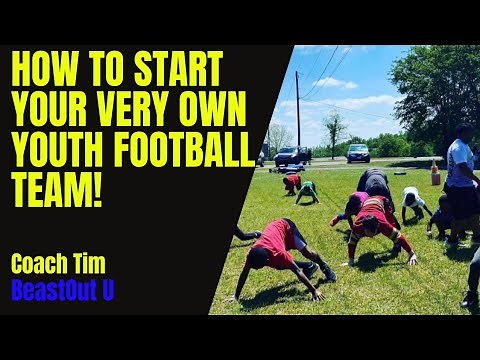 How to start your very own youth football team! #BeastOutU