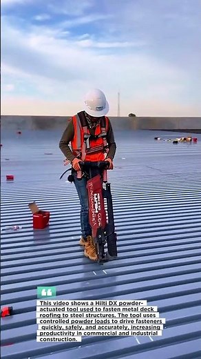Fastest Metal Deck Fastening with Hilti DX Powder Actuated Tool