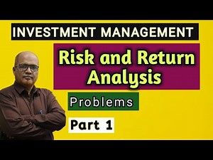 Investment Management I Risk and Return on Securities I Problems I Part 1 I Khans Commerce Tutorial
