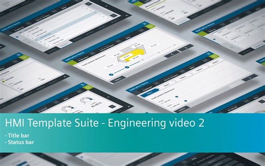 SIMATIC HMI 面板模板套件工程组态视频2：标题栏、状态栏、弹出窗口和模板、配方、用户和 CPU 诊断