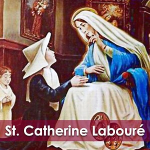 St. Catherine Labouré — Catholic Apostolate Center Feast Days
