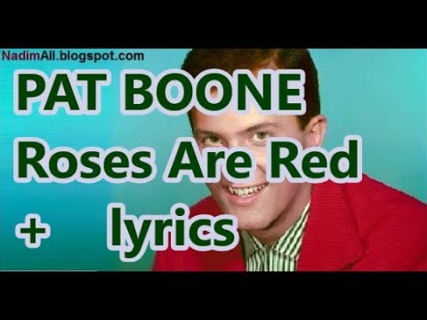 PAT BOONE Roses Are Red + lyrics