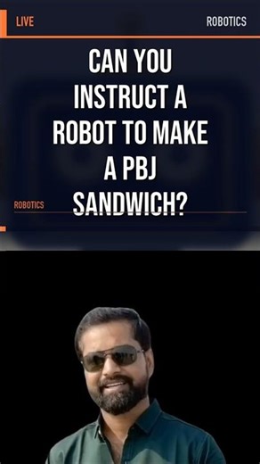 WATCH: Can you instruct a robot to make a PBJ sandwich?