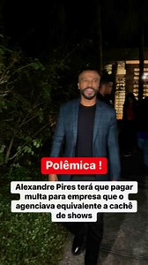 Alexandre Pires terá que pagar multa para empresa que o agenciava equivalente a cachê de shows. #AlexandrePires #superreels #cantores | Radar dos Famosos