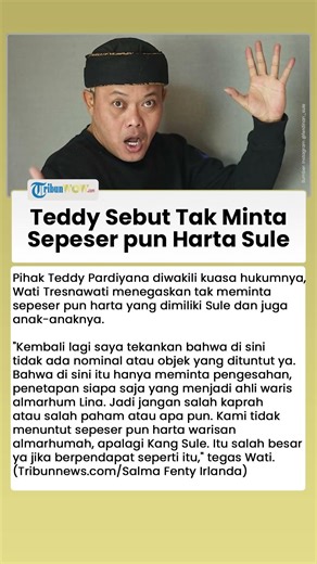Sebut Tak Minta Sepeser pun Harta Sule, Begini Penjelasan Pihak Teddy Pardiyana soal Hak Waris Lina