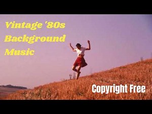 [Copyright Free] Vintage 80s background music | Upbeat | Instrumental | Retro