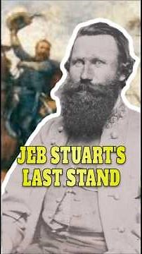 JEB Stuart's Last Stand #history #civilwar #Union #Confederate