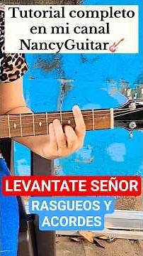 Tutorial: Levantate Señor 🎶de Marcos witt 🎸acordes y rasgueo🎸